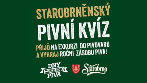 Dny českého piva v pivovaru Starobrno: Přijďte na exkurzi a vyhrajte pivo na celý rok