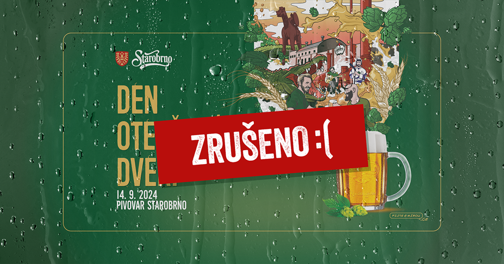 DEN OTEVŘENÝCH DVEŘÍ PIVOVARU STAROBRNO - ZRUŠENO